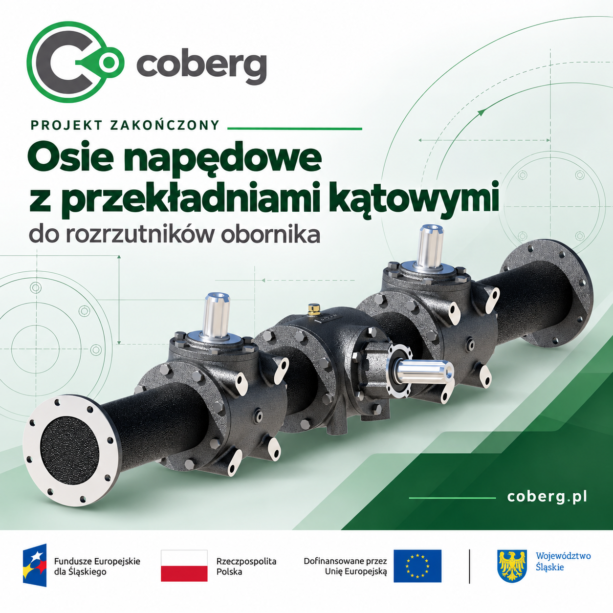 COBERG project completion — drive axles for manure spreaders, with European Union funding marks. Original project graphic in Polish.